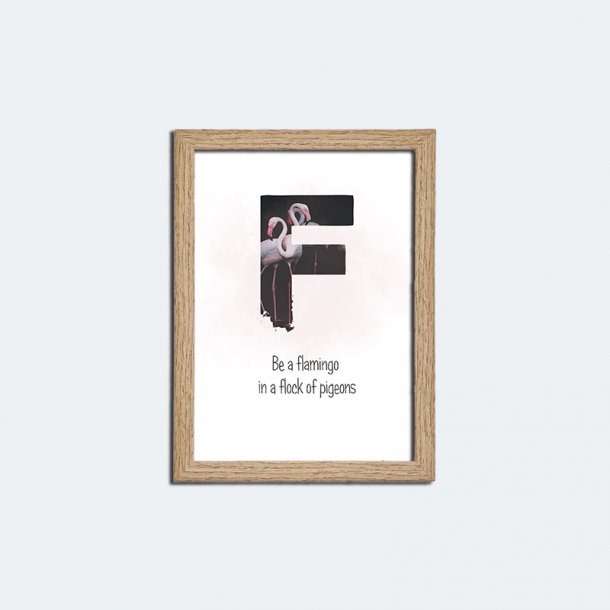 Be a flamingo plakat inkl. ramme