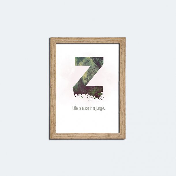 Life is a zoo plakat inkl. ramme